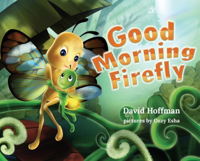 Good Morning Firefly, Hardback Book