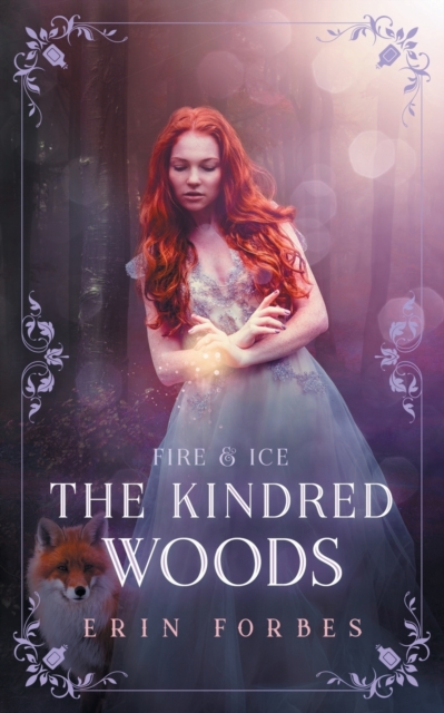 Fire & Ice : The Kindred Woods, Paperback Book