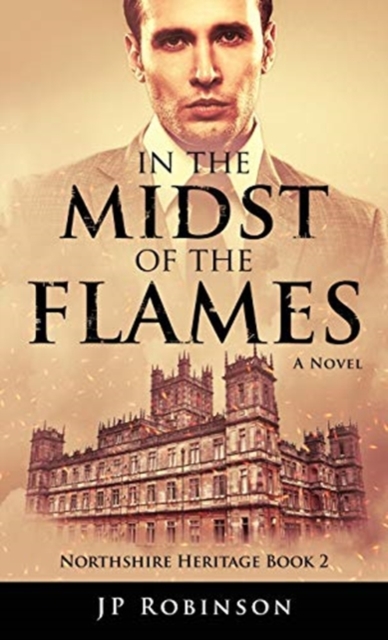 In the Midst of the Flames, Hardback Book