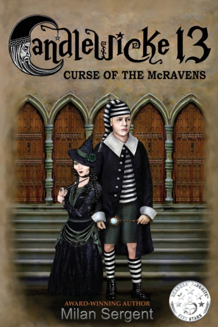 CANDLEWICKE 13 Curse of the McRavens : Book One of the Candlewicke 13 Series, Paperback / softback Book