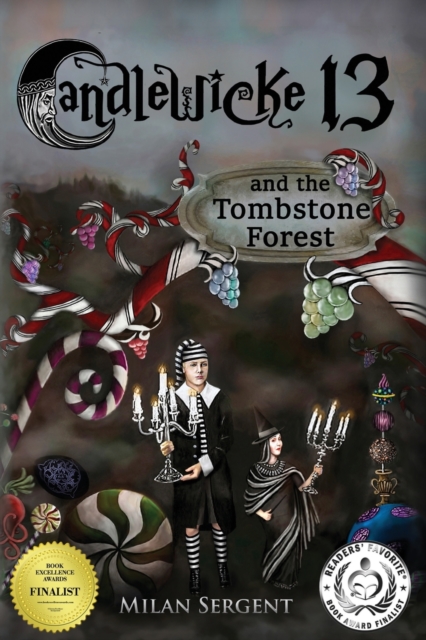 Candlewicke 13 and the Tombstone Forest : Book Two of the Candlewicke 13 Series, Paperback / softback Book