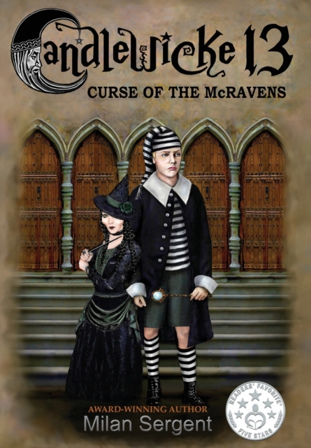 CANDLEWICKE 13 Curse of the McRavens : Book One of the Candlewicke 13 Series, Hardback Book