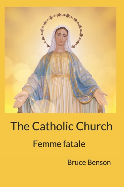 The Catholic Church : femme fatale, Paperback / softback Book