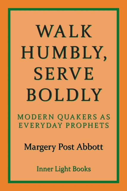 Serve Boldly Walk Humbly, Paperback / softback Book