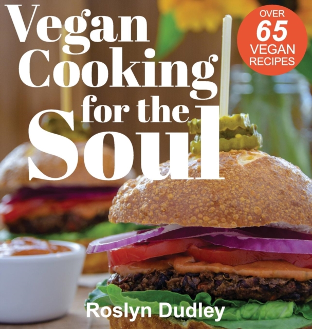 Vegan Cooking for the Soul, Hardback Book