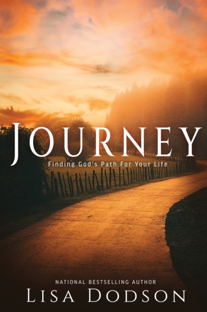 Journey : Finding God's Path For Your Life, Paperback / softback Book