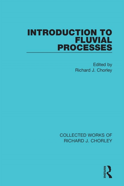 Introduction to Fluvial Processes, PDF eBook