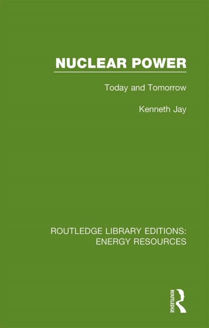 Nuclear Power : Today and Tomorrow, PDF eBook