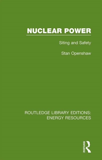 Nuclear Power : Siting and Safety, PDF eBook