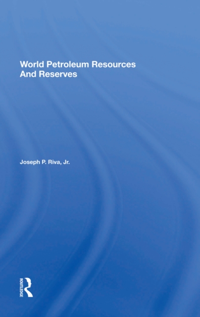 World Petroleum Resources And Reserves, PDF eBook