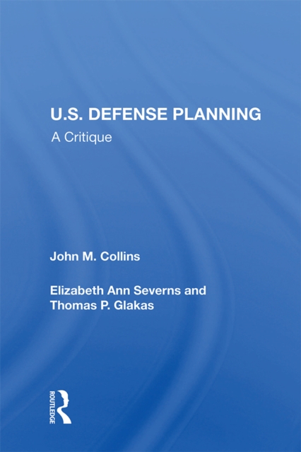 U.S. Defense Planning : A Critique, PDF eBook