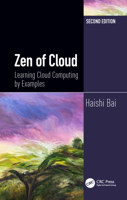 Zen of Cloud : Learning Cloud Computing by Examples, Second Edition, EPUB eBook