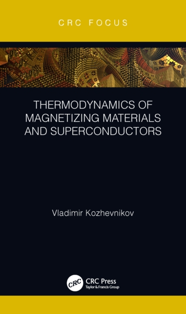 Thermodynamics of Magnetizing Materials and Superconductors, EPUB eBook