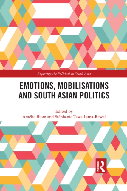 Emotions, Mobilisations and South Asian Politics, PDF eBook