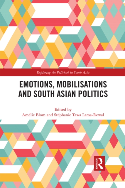 Emotions, Mobilisations and South Asian Politics, EPUB eBook