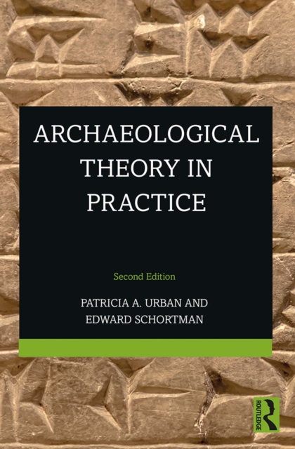Archaeological Theory in Practice, PDF eBook