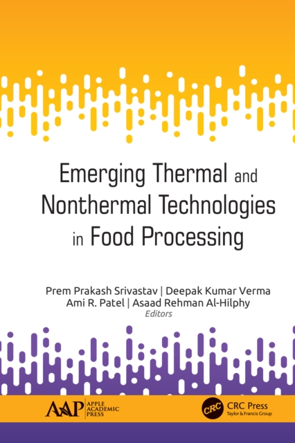 Emerging Thermal and Nonthermal Technologies in Food Processing, PDF eBook