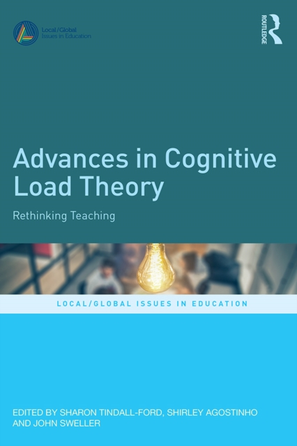 Advances in Cognitive Load Theory : Rethinking Teaching, EPUB eBook