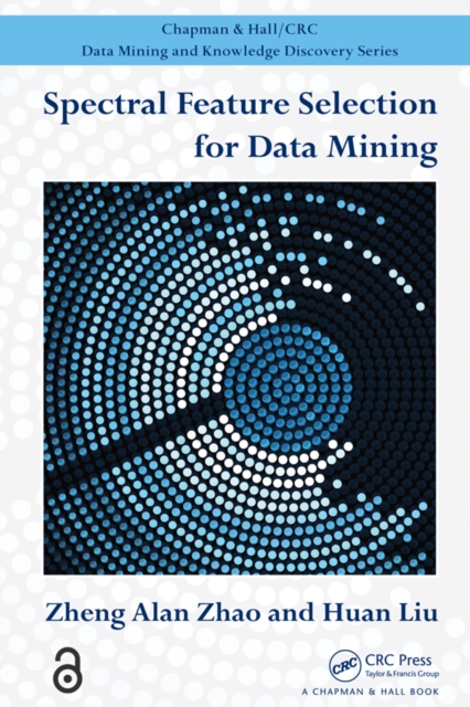 Spectral Feature Selection for Data Mining, EPUB eBook