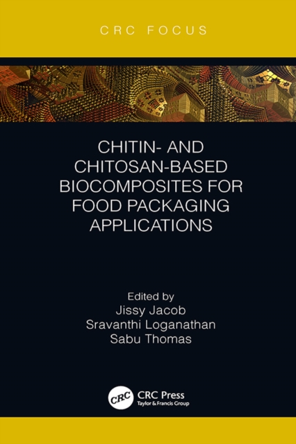 Chitin- and Chitosan-Based Biocomposites for Food Packaging Applications, PDF eBook