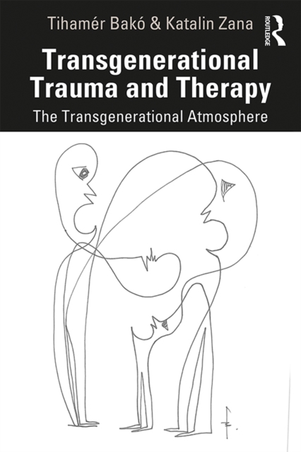 Transgenerational Trauma and Therapy : The Transgenerational Atmosphere, PDF eBook