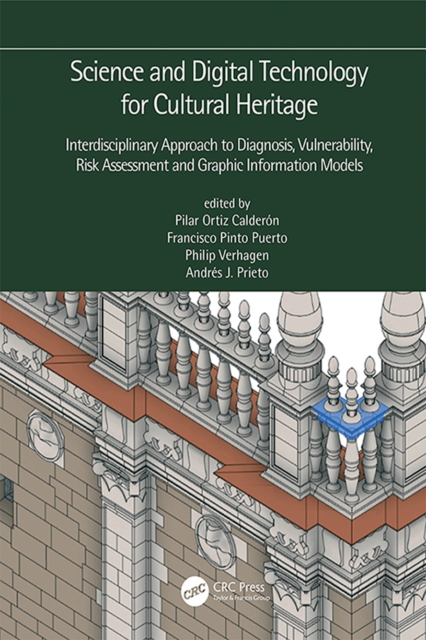 Science and Digital Technology for Cultural Heritage - Interdisciplinary Approach to Diagnosis, Vulnerability, Risk Assessment and Graphic Information Models : Proceedings of the 4th International Con, EPUB eBook