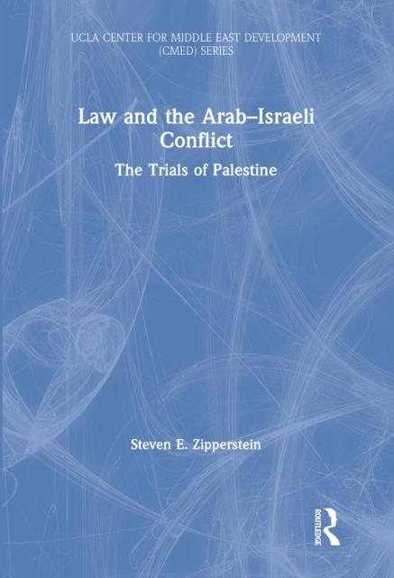 Law and the Arab-Israeli Conflict : The Trials of Palestine, PDF eBook