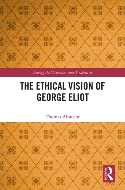 The Ethical Vision of George Eliot, EPUB eBook