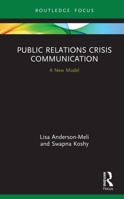 Public Relations Crisis Communication : A New Model, PDF eBook