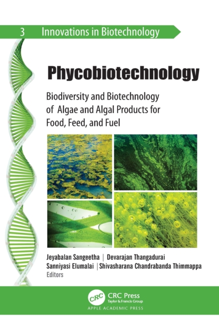 Phycobiotechnology : Biodiversity and Biotechnology of Algae and Algal Products for Food, Feed, and Fuel, PDF eBook