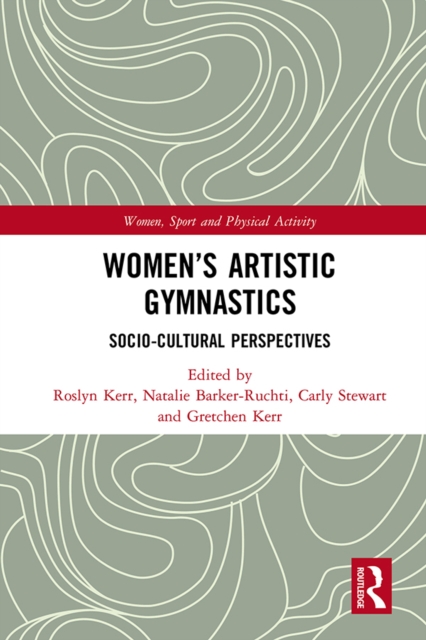 Women's Artistic Gymnastics : Socio-cultural Perspectives, PDF eBook