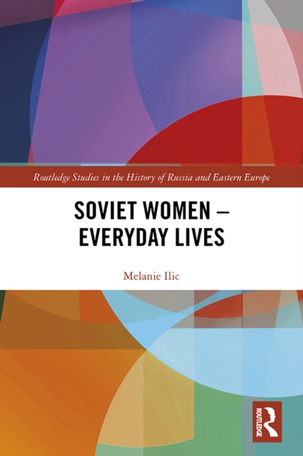 Soviet Women - Everyday Lives, EPUB eBook