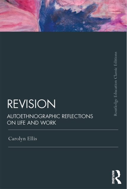 Revision : Autoethnographic Reflections on Life and Work, PDF eBook
