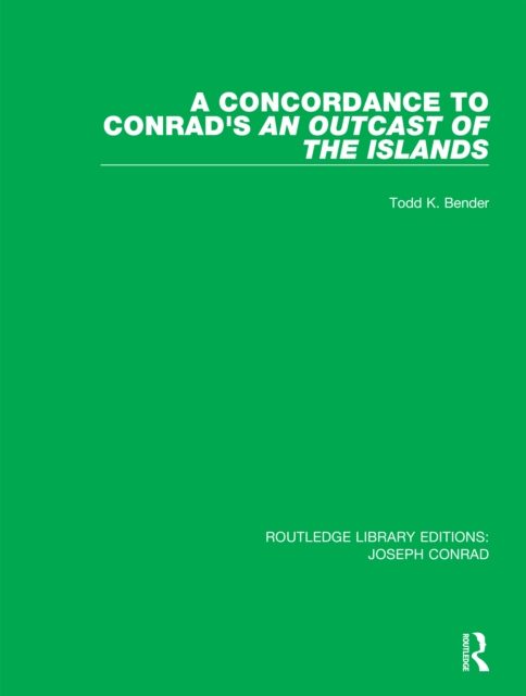 A Concordance to Conrad's An Outcast of the Islands, EPUB eBook