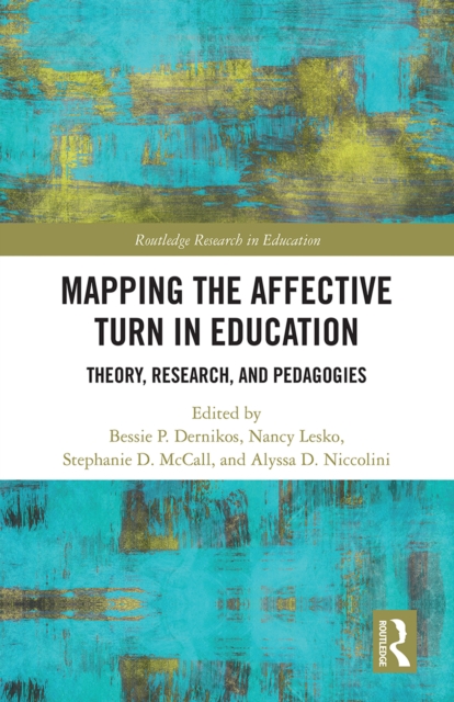 Mapping the Affective Turn in Education : Theory, Research, and Pedagogies, PDF eBook
