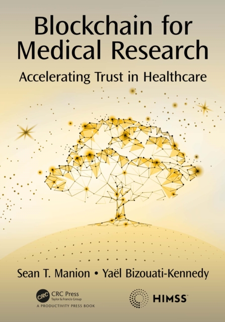 Blockchain for Medical Research : Accelerating Trust in Healthcare, EPUB eBook