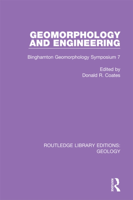 Geomorphology and Engineering : Binghamton Geomorphology Symposium 7, EPUB eBook