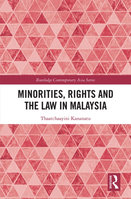 Minorities, Rights and the Law in Malaysia, EPUB eBook
