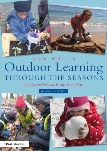 Outdoor Learning through the Seasons : An Essential Guide for the Early Years, EPUB eBook