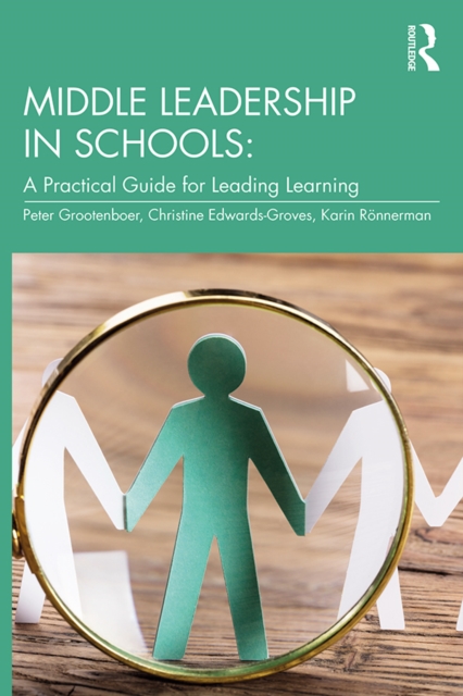 Middle Leadership in Schools : A Practical Guide for Leading Learning, PDF eBook