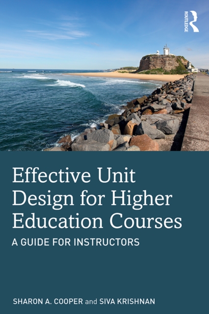 Effective Unit Design for Higher Education Courses : A Guide for Instructors, PDF eBook