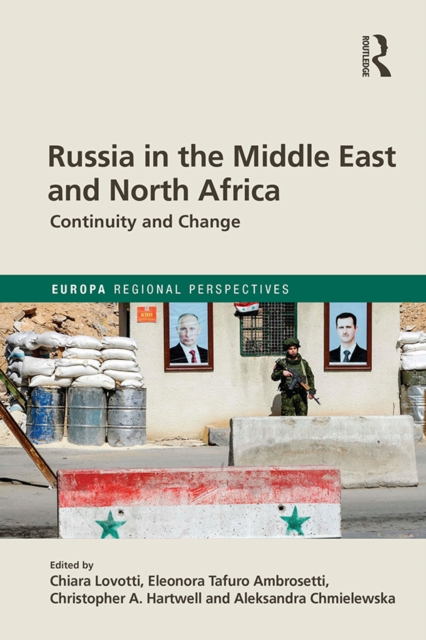 Russia in the Middle East and North Africa : Continuity and Change, PDF eBook