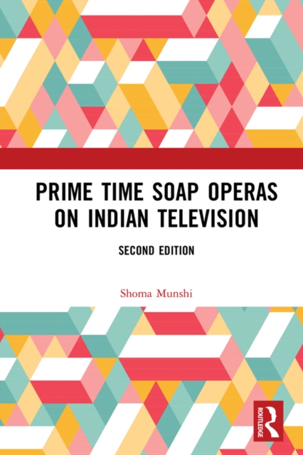 Prime Time Soap Operas on Indian Television, EPUB eBook