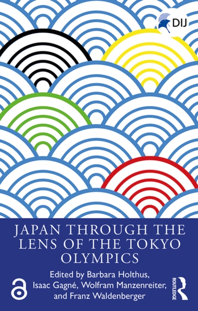 Japan Through the Lens of the Tokyo Olympics Open Access, EPUB eBook