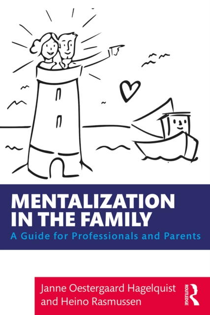 Mentalization in the Family : A Guide for Professionals and Parents, PDF eBook