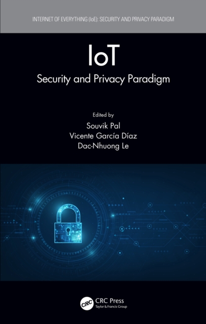 IoT : Security and Privacy Paradigm, EPUB eBook