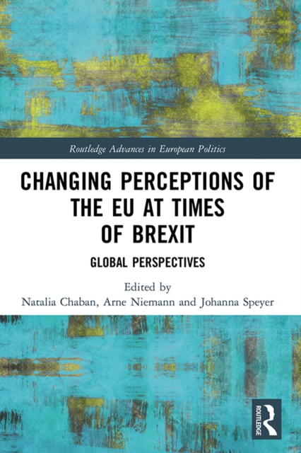 Changing Perceptions of the EU at Times of Brexit : Global Perspectives, PDF eBook