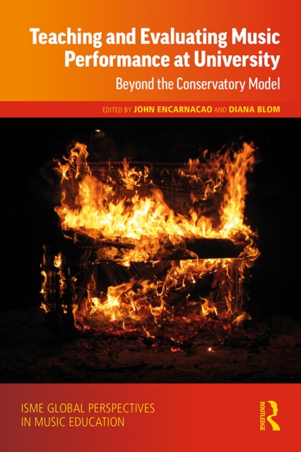 Teaching and Evaluating Music Performance at University : Beyond the Conservatory Model, EPUB eBook