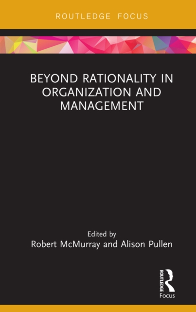 Beyond Rationality in Organization and Management, EPUB eBook