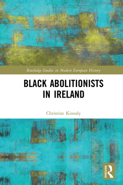 Black Abolitionists in Ireland, EPUB eBook